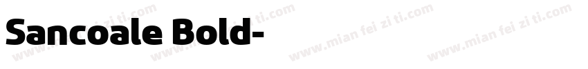 Sancoale Bold字体转换